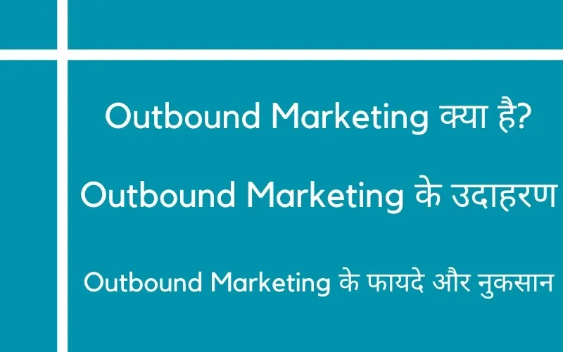 What is Outbound Marketing 